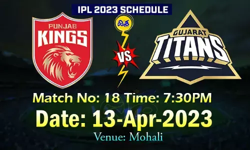 నేడు పంజాబ్ vs గుజరాత్ మ్యాచ్..