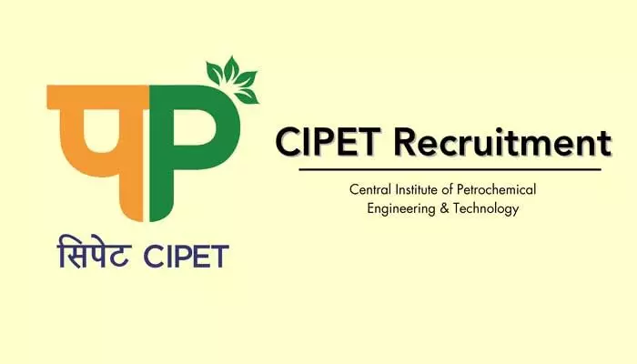 CIPET JOBS:పెట్రోకెమికల్స్ ఇంజినీరింగ్ అండ్ టెక్నాలజీ లో.. జాబ్ ఓపెనింగ్స్! CIPET JOBS:పెట్రోకెమికల్స్ ఇంజినీరింగ్ అండ్ టెక్నాలజీ లో.. జాబ్ ఓపెనింగ్స్!