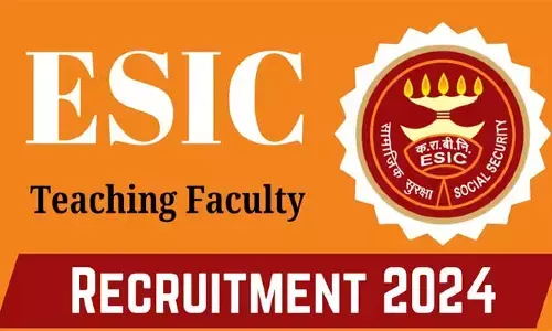 Faculty Jobs in ESIC: ఈఎస్ఐసీ లో.. ఫ్యాకల్టీ ఉద్యోగాలు