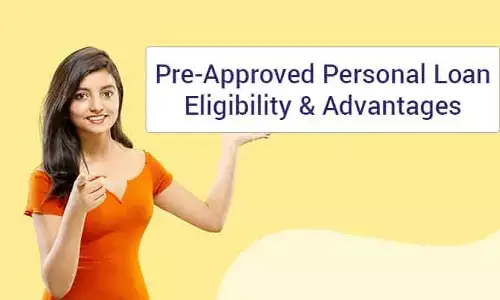 Personal loan : ప్రీ అప్రూవ్డ్​ లోన్​ తీసుకోవాలనుకుంటున్నారా.. ఎలాంటి పత్రాలు సమర్పించాల్సిన అవసరం లేదు!!