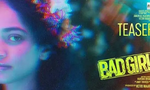 Bad Girl : దుమారం రేపుతున్న Bad Girl టీజర్