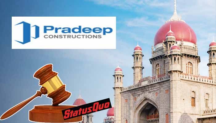 ప్రదీప్ కన్‌స్ట్రక్షన్స్‌‌కు హైకోర్టులో రిలీఫ్.. GHMC నోటీసులపై స్టేటస్ కో విధింపు